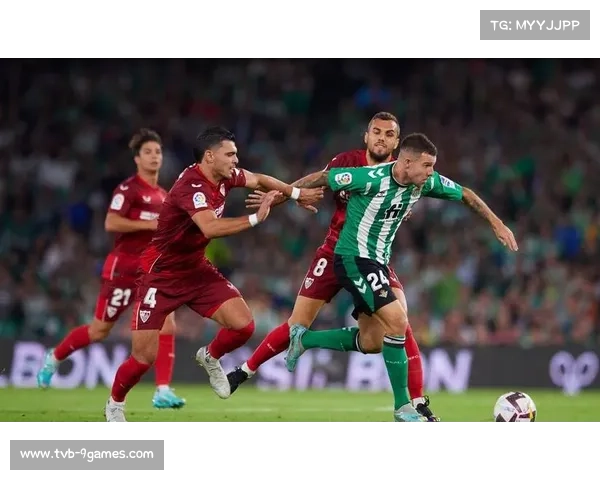 塞维利亚德比火药味十足，历史红牌数领跑西甲